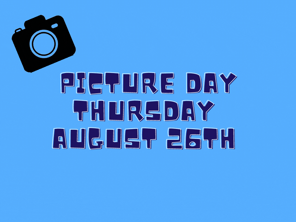 Picture Day Thursday August 26th