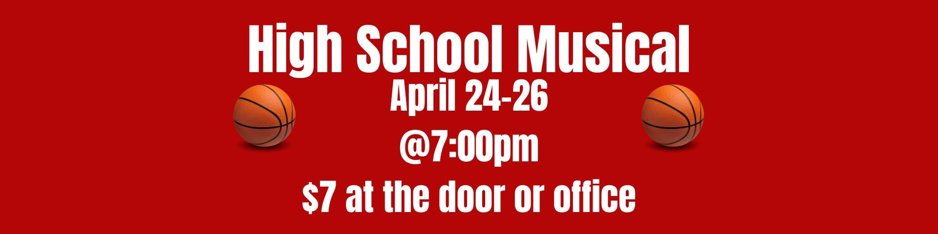 High School Musical April 24-26